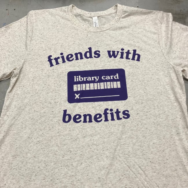Friends with Benefits Adult Shirt | Mount Pleasant Library Friends